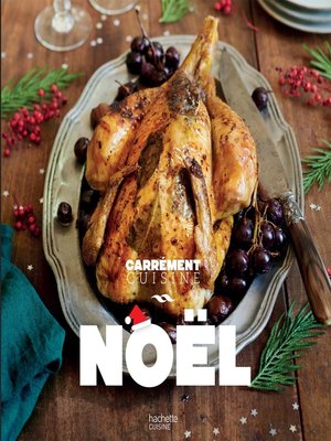 cover image of Noël, 100 recettes pour un repas de fête